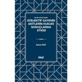 İlahiyat Yayınları Islam Hukukunda Sübjektif Gayenin Akitlerin Hukuki Sonuçlarına Etkisi