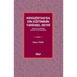İlahiyat Yayınları Kırgızistan'da Din Eğitiminin Tarihsel Seyri