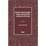 İlahiyat Yayınları Mekkî Sûrelerde Yakın Geleceğe Yapılan Atıflar