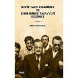 İlahiyat Yayınları Necip Fazıl Kısakürek ve Eserlerinde Tasavvufî Düşünce