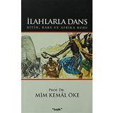 İLAHLARLA DANS RITIM, RAKS VE AFRIKA RUHU - MIM KEMAL ÖKE