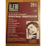 İleri 3 Aylık Atatürkçü Fikir Dergisi* Sayı: 28 * 2006 / Alt-Üst Kimlik Tartışmaları ; İçimizdeki Türkiyeliler * Türkçe Kavramlarda Yozlaşma