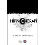 İleri Hipnoz Teknikleriyle Hipnoterapi - Haluk Alan