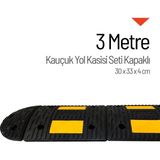 İleri Trafik 3 Metre Eko Kauçuk Hız Kesici Set Kapaklı Yol Kasisi