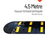 İleri Trafik 4,5 m Kauçuk Hız Kesici Set Kapaklı Yol Kasisi