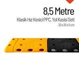 İleri Trafik Klasik Hız Kesici Ppc Set, Yol Kasisi 8,5 Metre