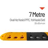 İleri Trafik Oval Hız Kesici PPC, Kapaklı Yol Kasisi Set - 7 Metre