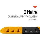 İleri Trafik Oval Hız Kesici PPC, Kapaklı Yol Kasisi Set - 9 Metre
