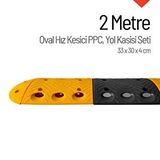 İleri Trafik Oval Hız Kesici Ppc Set, Yol Kasisi 2 Metre
