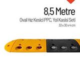 İleri Trafik Oval Hız Kesici Ppc Set, Yol Kasisi 8,5 Metre