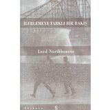 İLERLEMEYE FARKLI BIR BAKIŞ - LORD NORTHBOURNE
