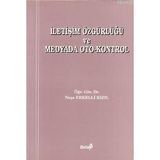 İLETİŞİM ÖZGÜRLÜĞÜ VE MEDYADA OTO-KONTROL - NEŞE ERKELLI KIZIL