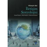 İLETIŞIM SOSYOLOJISI - HÜSEYIN BAL