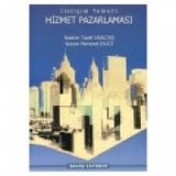 İletişim Temelli Hizmet Pazarlaması - Nazlım Tüzel Uraltaş Kenan Mehmet Ekici Arif Yıldırım
