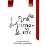 İLETIŞIM VE ETIK - METIN IŞIK