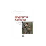 İletişim Yayınları - Bağlanma Korkusu - Stefanie Stahl