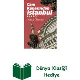 İletişim Yayınları Cam Kenarından Istanbul Suriçi + Dünya Klasiği - Hayır
