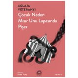 İletişim Yayınları Çocuk Neden Mısır Unu Lapasında Pişer