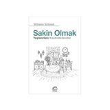 İletişim Yayınları Sakin Olmak - Yaşlanırken Kazandıklarımız + Büyüleyici Bağırsak: Küçümsediğimiz Organ "bağırsağın" Iç Dünyası
