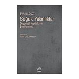 İletişim Yayınları Soğuk Yakınlıklar: Duygusal Kapitalizmin Şekillenmesi + Demokrasi Modelleri + Devlet Üzerine + Anka Kuşu