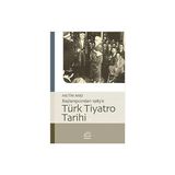 İletişim Yayınları - Türk Tiyatro Tarihi - Başlangıcından 1983’E - Aias - Hasan Ali Yücel Klasikler Dizisi