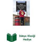İletişim Yayınları Yeni Osmanlıcılık-Hınç Nostalji Narsisizm + Dünya Klasiği Hediye