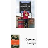 İletişim Yayınları Yeni Osmanlıcılık-Hınç Nostalji Narsisizm + Geometri Hediye