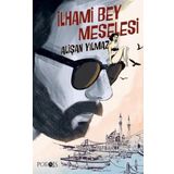 İlhami Bey Meselesi - Alişan Yılmaz