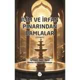 İlim ve İrfan Pınarından Damlalar