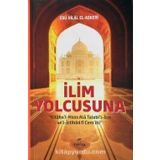 İlim Yolcusuna Kitabu’l Hass Alâ Talebi’l-İlm ve’l İctihad fi Cem’ihi - Ebu Hilal el-Askeri