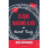 İlişki Bağımlılığı ve Narsist Tuzağı - Sola Unitas