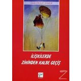 İlişkilerde Zihinden Kalbe Geçiş - Ümit Grace Samur