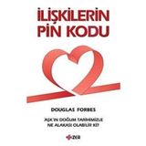 İLİŞKİLERİN PIN KODU AŞK'IN DOĞUM TARIHIMIZLE NE ALAKASI OLABILIR KI? - DOUGLAS FORBES