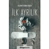 İlk Ayrılık - Selenay Kübra Koçer