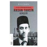 İlk Defa Yayınlanan Belgelerle Hasan Tahsin Gerçeği - Eyüp Şahin