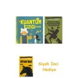 İlk Kuantum Fiziği Kitabım (Ciltli) + Dünyanın Merkezine Yolculuk + Siyah İnci Hediye