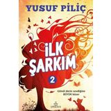 İlk Şarkım 2 - Yusuf Piliç
