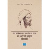 İlk Sosyolog İbni Haldun ve Batıya Düşen Gölgesi Nobel Akademik Yayıncılık