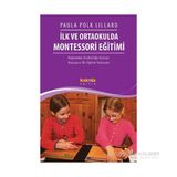 İlk ve Ortaokulda Montessori Eğitimi - Paula Polk Lillard