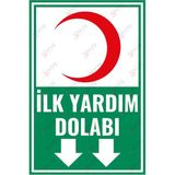 Ilk Yardım Dolabı Yön Levhası – Uv Baskılı Tabela – Acil Durum Uyarı Levhası - 20 x 30 cm - Alüminyum