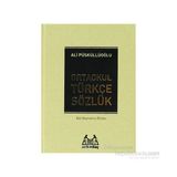 İLKÖĞRETİM TÜRKÇE SÖZLÜK (6.7.8.SINIFLAR İÇİN) TÜRKÇE SÖZLÜK - ALI PÜSKÜLLÜOĞLU