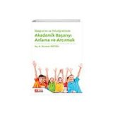 İlköğretim ve Ortaöğretimde Akademik Başarıyı Anlama ve Artırmak - Pegem Akademi Yayıncılık