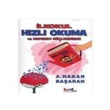 İLKOKUL HIZLI OKUMA VE HAFIZAYI GÜÇLENDIRME - A. HAKAN BAŞARAN