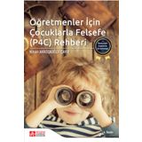 İlkokul İçin Uygulama Örnekleriyle Öğretmenler İçin Çocuklarla Felsefe (P4C) Rehberi - Pegem Akademi Yayıncılık