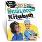 İlkokul Sağlık Kitabım: İlkokul Çocukları İçin Eğlenceli Temizlik, Beslenme ve Sağlık Etkinlikleri!