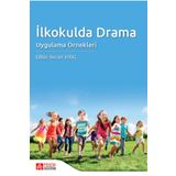 İlkokulda Drama Uygulama Örnekleri - Pegem Akademi Yayıncılık