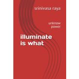 illuminate is what: unknow power