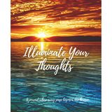 Illuminate Your Thoughts: A journal where every page begins a new horizon