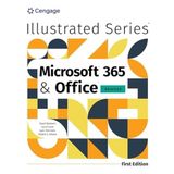 Illustrated MicrosoftA® 365A® & OfficeA® Advanced, First Edition