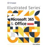 Illustrated MicrosoftA® 365A® & OfficeA® Intermediate, First Edition